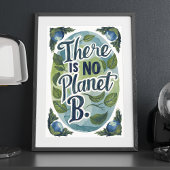 Er is geen planeet B Milieu-muurkunst Poster