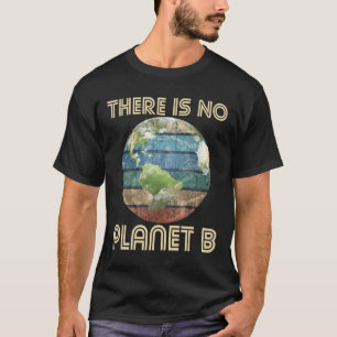 Er is geen planeet B - Milieubescherming EA T-shirt