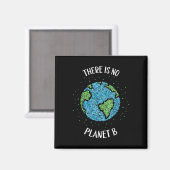 Er is geen planeet B milieuklimaat Aarde C Magneet (Voorkant / Achterkant)