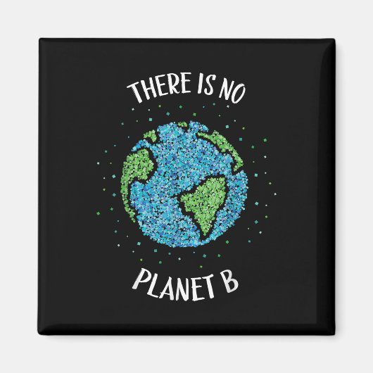 Er is geen planeet B milieuklimaat Aarde C Magneet (Voorkant)
