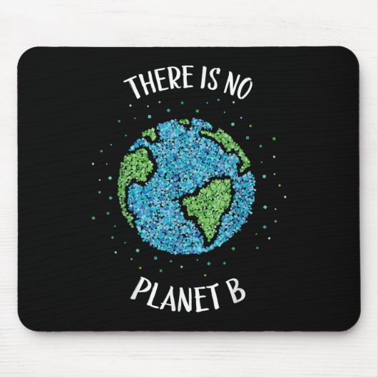 Er is geen planeet B milieuklimaat Aarde C Muismat (Voorkant)