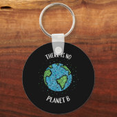 Er is geen planeet B milieuklimaat Aarde C Sleutelhanger (Voorkant)