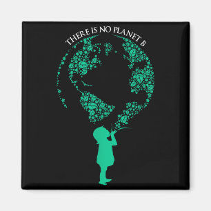 Er is geen planeet B - Opwarming van de Aarde _1 Magneet