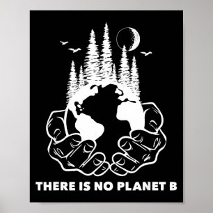 Er is geen planeet B Red de omgeving Natuur E Poster