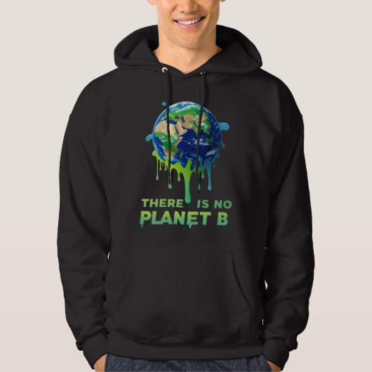 Er is geen planeet B – red het klimaat Hoodie (Voorkant)