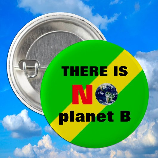 Er is GEEN planeet B /Save Planet Rebellion Ronde Button 3,2 Cm