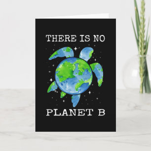 Er is geen planeet B Schildpadontwerp Earth Day-ca Kaart
