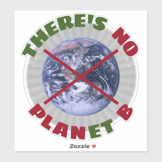Er is GEEN PLANeet B Sticker (Vel)