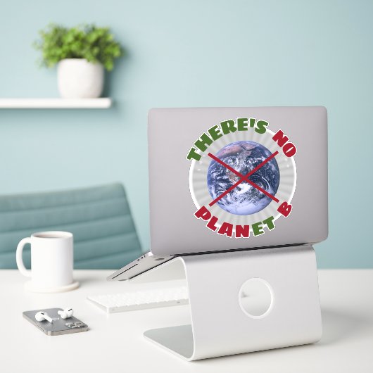 Er is GEEN PLANeet B Sticker (Laptop op bureau)