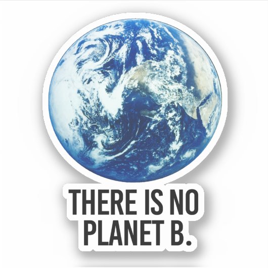 Er is geen Planeet B Sticker (Voorkant)