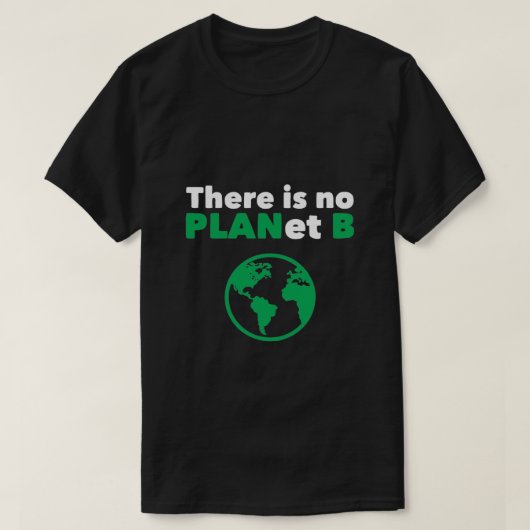 Er is geen planeet B T-shirt (Design voorkant)