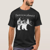 er is geen planeet b t-shirt (Voorkant)