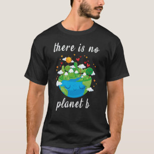 er is geen planeet b t-shirt