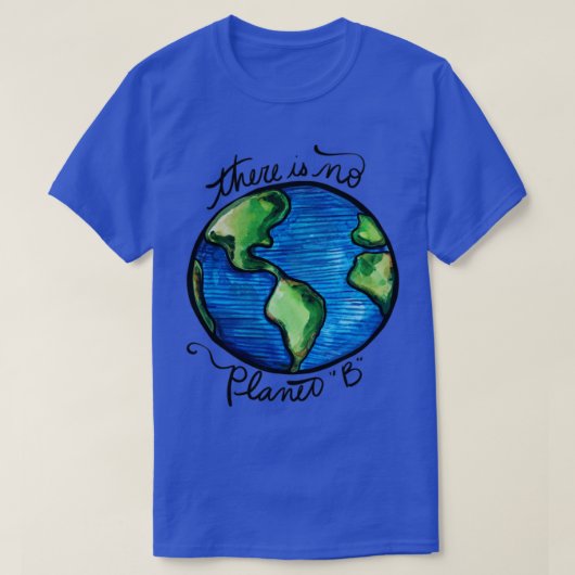 Er is geen planeet B T-shirt (Design voorkant)
