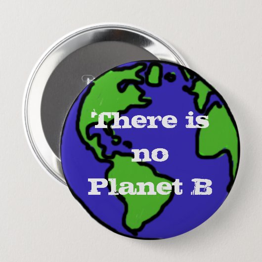 Er is geen planeet B-toets Ronde Button 4,0 Cm (Voorkant /achterkant)