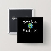 Er is geen planeet B Vierkante Button 5,1 Cm (Voorkant /achterkant)