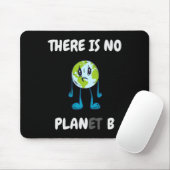 Er is geen planeet (plan) B - Klimaatverandering a Muismat (Met muis)