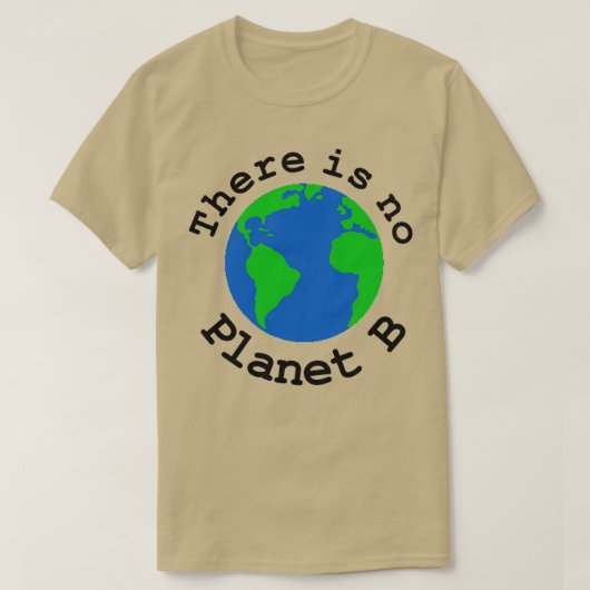 Er is geen Planet B 2 T-shirt (Design voorkant)