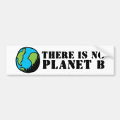 ER IS GEEN PLANET B BUMPERSTICKER (Voorkant)