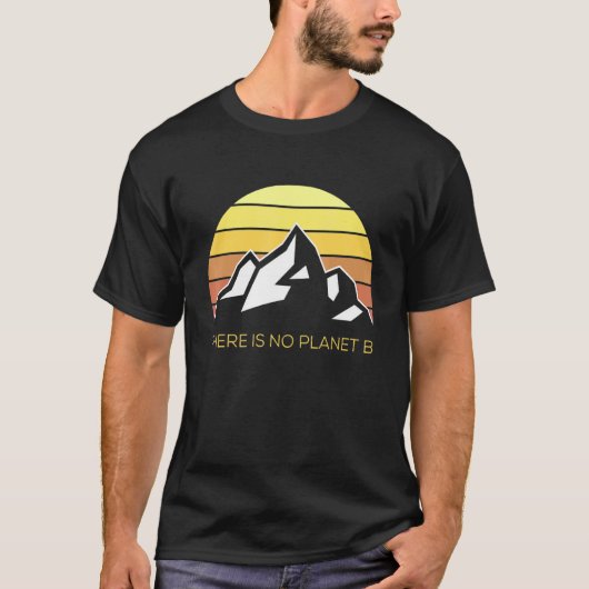 Er is geen Planet B Climate Earth Day Retro Mount T-shirt (Voorkant)