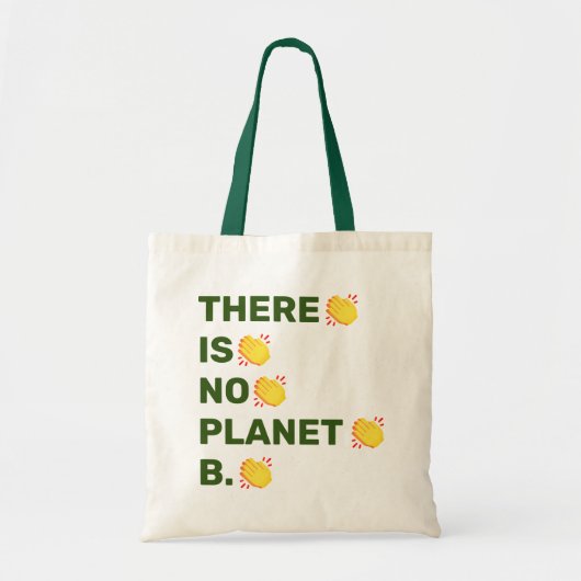 "Er is geen planet B die handen klapt Tote Bag (Voorkant)