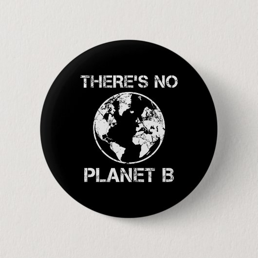 Er is geen planet B - Earth Day 1 Ronde Button 5,7 Cm (Voorkant)