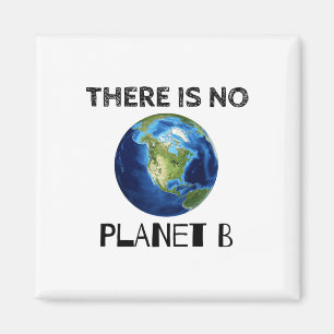 Er is geen Planet B Earth Day milieuactivist 1 Magneet