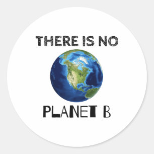 Er is geen Planet B Earth Day milieuactivist 1 Ronde Sticker