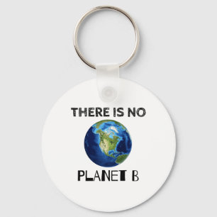 Er is geen Planet B Earth Day milieuactivist 1 Sleutelhanger