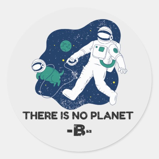 Er is geen planet B - Earth Day Ronde Sticker (Voorkant)