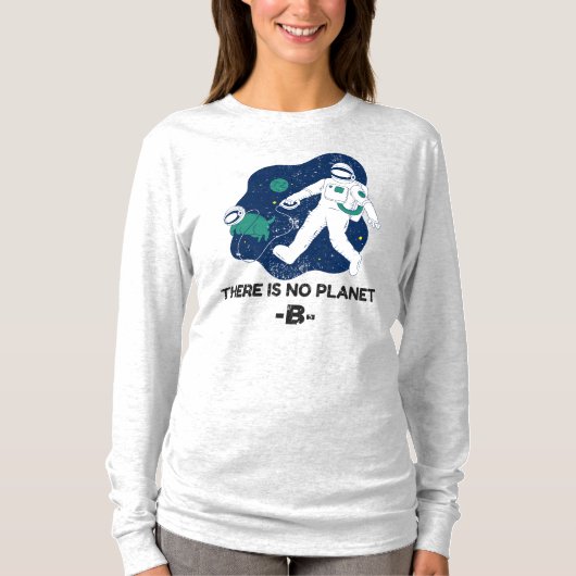 Er is geen planet B - Earth Day T-shirt (Voorkant)