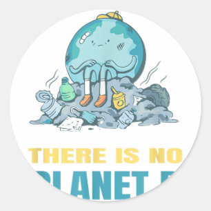 Er is geen Planet B Earth Natuur Environmental PR Ronde Sticker