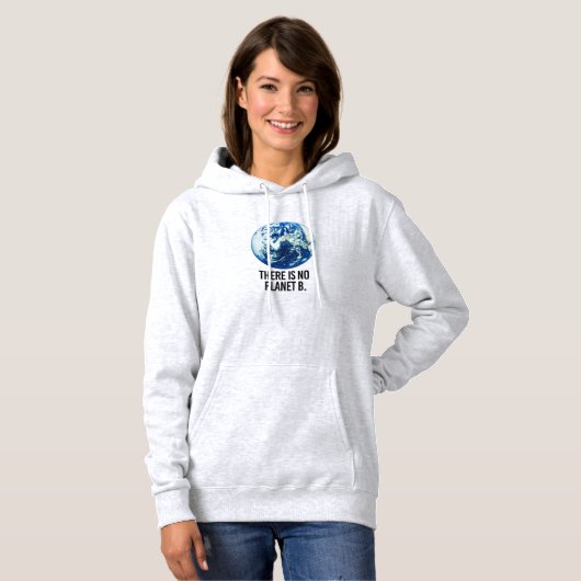 Er is geen Planet B Hoodie (Voorkant volledig)