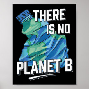 Er is geen planet B, milieubescherming Poster