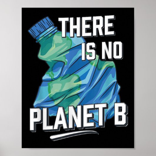 Er is geen planet B, milieubescherming Poster (Voorkant)