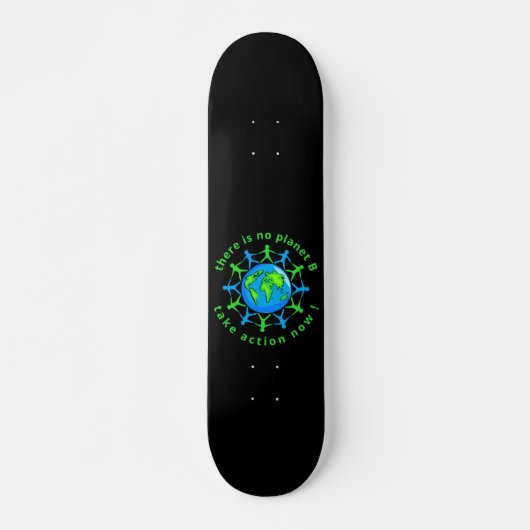 ER IS GEEN PLANET B, NU NU NEMEN. PERSOONLIJK SKATEBOARD (Voorkant)