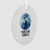 Er is geen Planet B Ornament (voorkant)