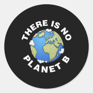 Er is geen Planet B Plan B Earth Day Xmas T-shirt Ronde Sticker