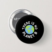 Er is geen Planet B - Plan B Ronde Button 5,7 Cm (Voorkant /achterkant)