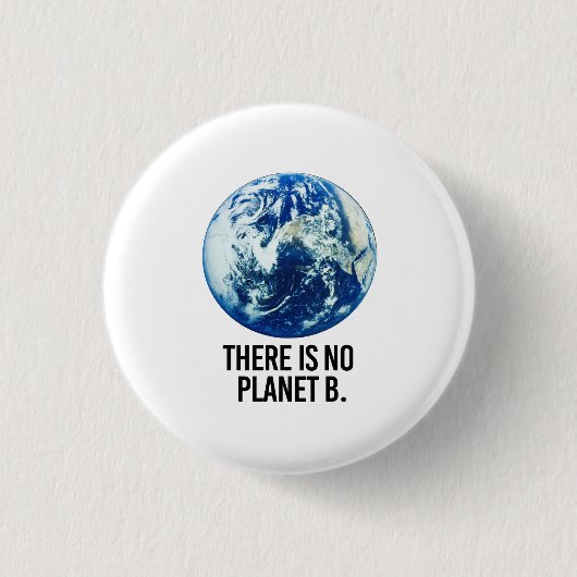 Er is geen Planet B Ronde Button 3,2 Cm (Voorkant)