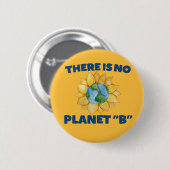 Er is geen Planet B Ronde Button 5,7 Cm (Voorkant /achterkant)