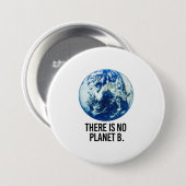Er is geen Planet B Ronde Button 7,6 Cm (Voorkant /achterkant)