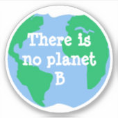 Er is geen Planet B Sticker (Voorkant)
