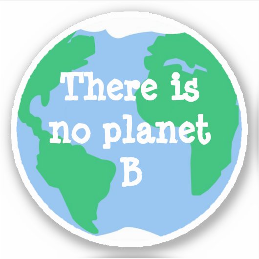 Er is geen Planet B Sticker
