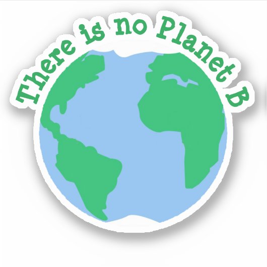 Er is geen Planet B Sticker (Voorkant)