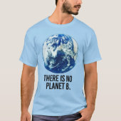 ER IS GEEN PLANET B T-SHIRT (Voorkant)