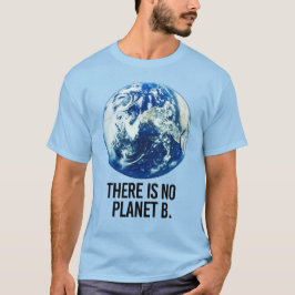 ER IS GEEN PLANET B T-SHIRT