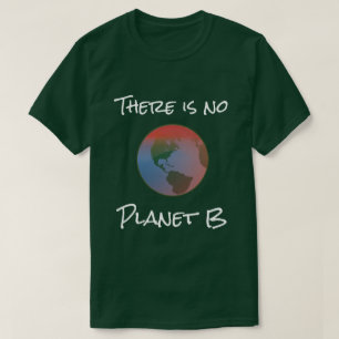 Er is geen Planet B T-shirt