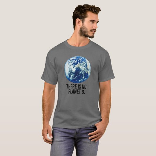 Er is geen Planet B T-shirt (Voorkant volledig)