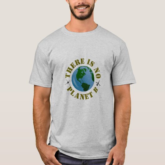 Er is geen Planet B T-shirt (Voorkant)